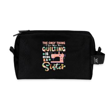 The Only Thing I Love More Than Quilting Is Being - Recycelte Kulturtasche - Schwarz - Vorne