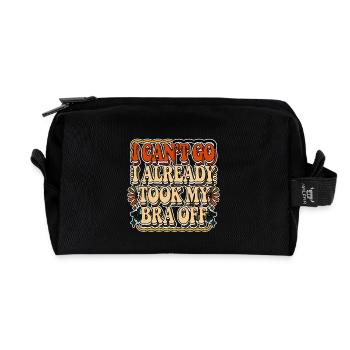 I Can't Go I Already Took My Bra Off 2 - Recycelte Kulturtasche - Schwarz - Vorne