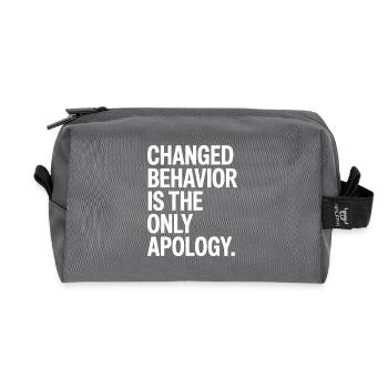 Changed Behavior Is The Only Apology Achtsamkeit - Recycelte Kulturtasche - Anthrazit - Vorne