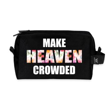 Make Heaven Crowded Faith Design - Recycled Toiletry Zip Bag - black - Front