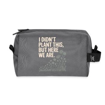 Plant Humor Quote Graphic - Recycled Toiletry Zip Bag - anthracite - Front