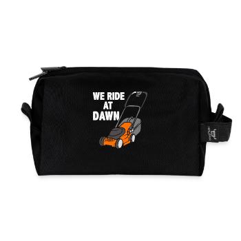 We Ride At Dawn Landscaper Humor - Recycled Toiletry Zip Bag - black - Front