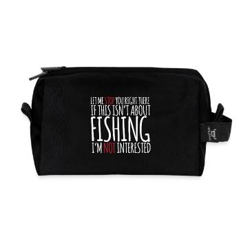 If This Isn't About Fishing - Recycled Toiletry Zip Bag - black - Front