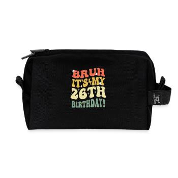 Bruh It's My 26th Birthday Gifts For Men & Women - Recycled Toiletry Zip Bag - black - Front