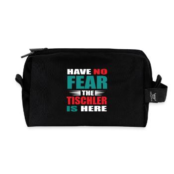 Have no Fear the Tischler is here Outfit - Recycelte Kulturtasche - Schwarz - Vorne