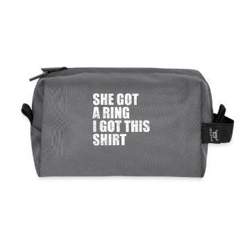 She Got A Ring I Got This shirt Funny Engagement - Recycled Toiletry Zip Bag - anthracite - Front
