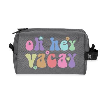 Oh Hey Vacay Vacation Lover Funny Gift - Recycled Toiletry Zip Bag - anthracite - Front