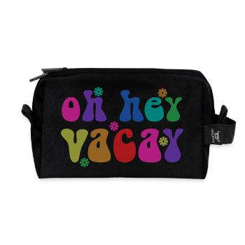 Oh Hey Vacay Vacation Lover Funny Gift - Recycled Toiletry Zip Bag - black - Front