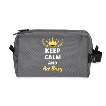"Keep Calm and Act Busy" - Humor and professional laziness - Recycled Toiletry Zip Bag - anthracite - Front