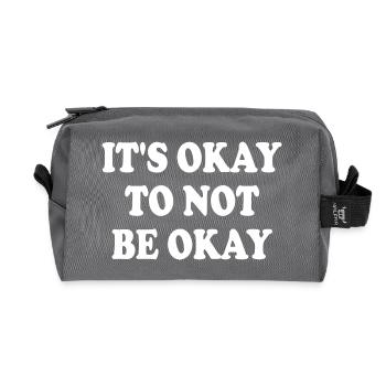 it's okay to not be okay - Trousse de toilette en tissu recyclé - anthracite - Devant