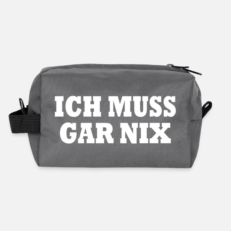 I don't have to do anything Recycled Toiletry Zip Bag
