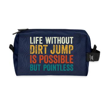 Dirt Jump Bike Life Without is Pointless - Recycelte Kulturtasche - Navy - Vorne