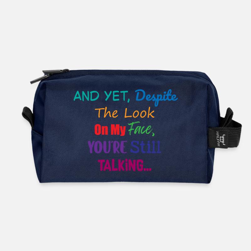 Still Talking Despite The Look Sarcastic Humor - Recycled Toiletry Zip Bag - navy