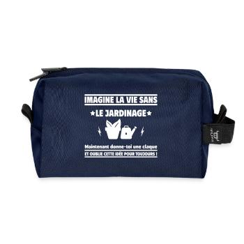 Imagine la vie sans jardinage : cadeau drôle - Trousse de toilette en tissu recyclé - marine - Devant