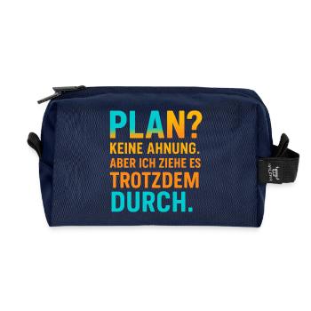 Plan? Keine Ahnung, aber ich ziehe es durch - Recycelte Kulturtasche - Navy - Vorne