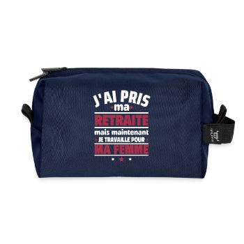 J'ai pris ma retraite , je travaille pour ma femme - Trousse de toilette en tissu recyclé - marine - Devant