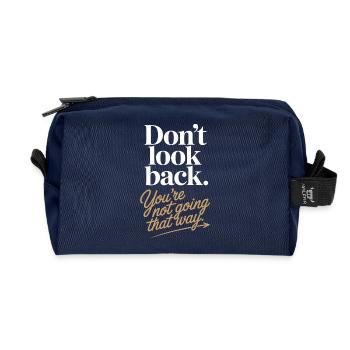 Ne regarde pas en arrière, tu ne vas pas dans cette direction, motivation - Trousse de toilette en tissu recyclé - marine - Devant