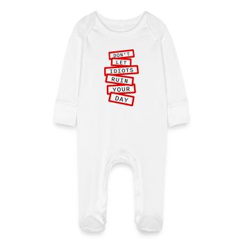 Don't Let Idiots Ruin Your Day Funny Sarcastic - Baby Organic Sleepsuit with Scratch Mitts - white - Front