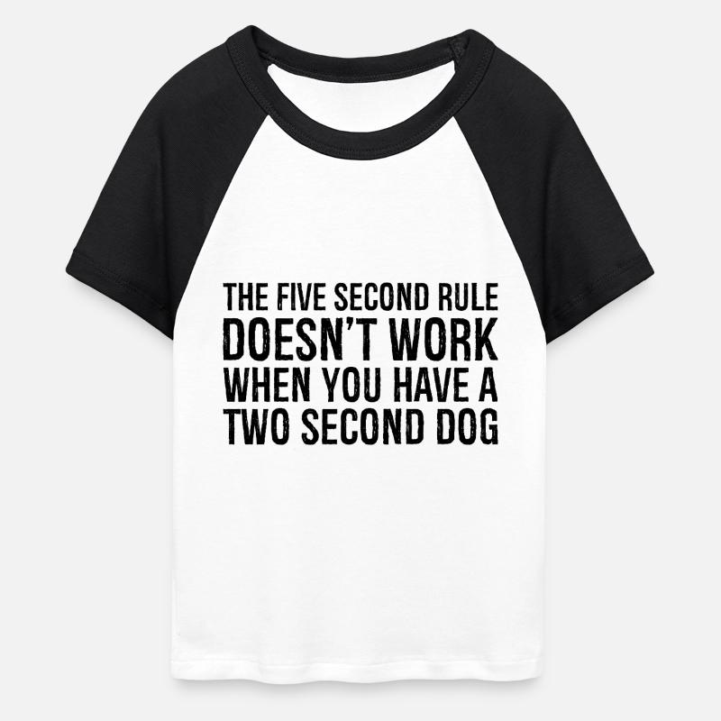 the five second rule doesn't work when you have - Women's Cropped Baseball T-Shirt - white/black