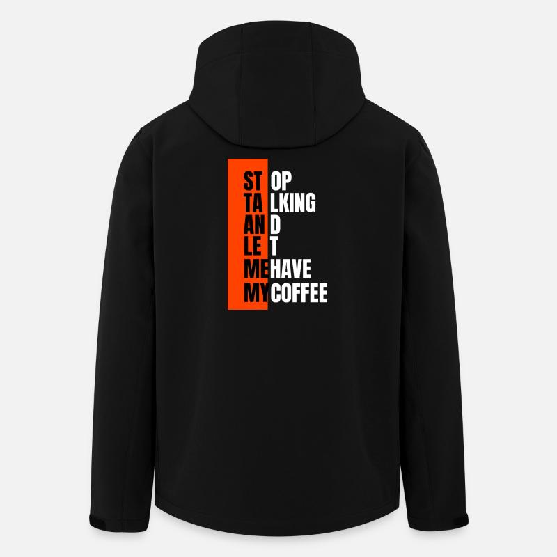Stop talking – need coffee first - Men’s Recycled Softshell Jacket by Stanley/Stella - black