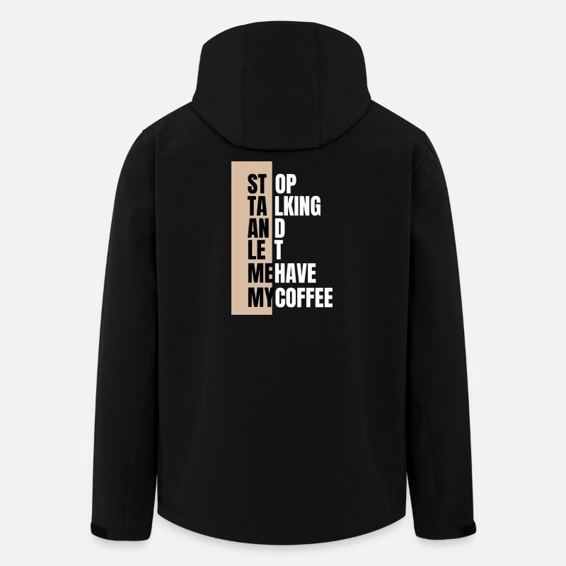 Stop talking – need coffee first - Men’s Recycled Softshell Jacket by Stanley/Stella - black