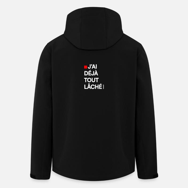 J’AI DÉJÀ TOUT LÂCHÉ | Humour autodérision - Veste softshell homme en polyester recyclé Stanley/Stella - noir
