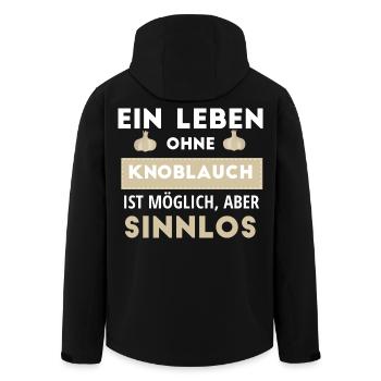 Ein Leben Ohne Knoblauch Ist Möglich, Aber Sinnlos - Recycelte Männer Softshell-Jacke von Stanley/Stella - Schwarz - Hinten - AI Model Male 185 light (185cm)