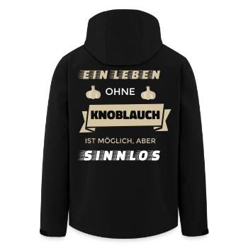 Leben ohne Knoblauch ist möglich, aber sinnlos - Recycelte Männer Softshell-Jacke von Stanley/Stella - Schwarz - Hinten - AI Model Male 185 light (185cm)