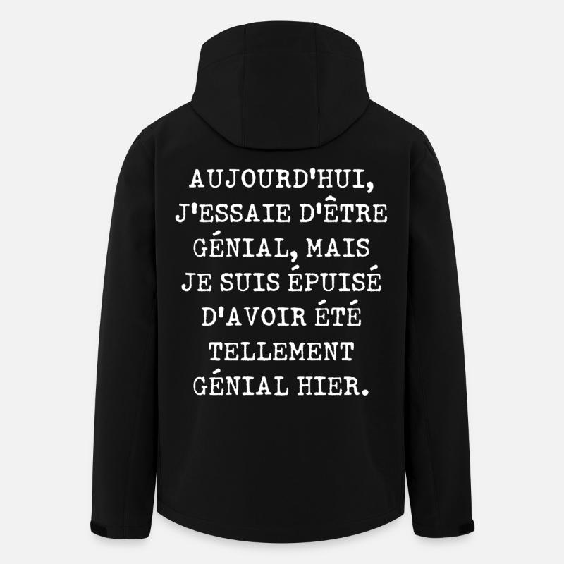 Aujourd'hui j'essaie d'être génial - Veste softshell homme en polyester recyclé Stanley/Stella - noir
