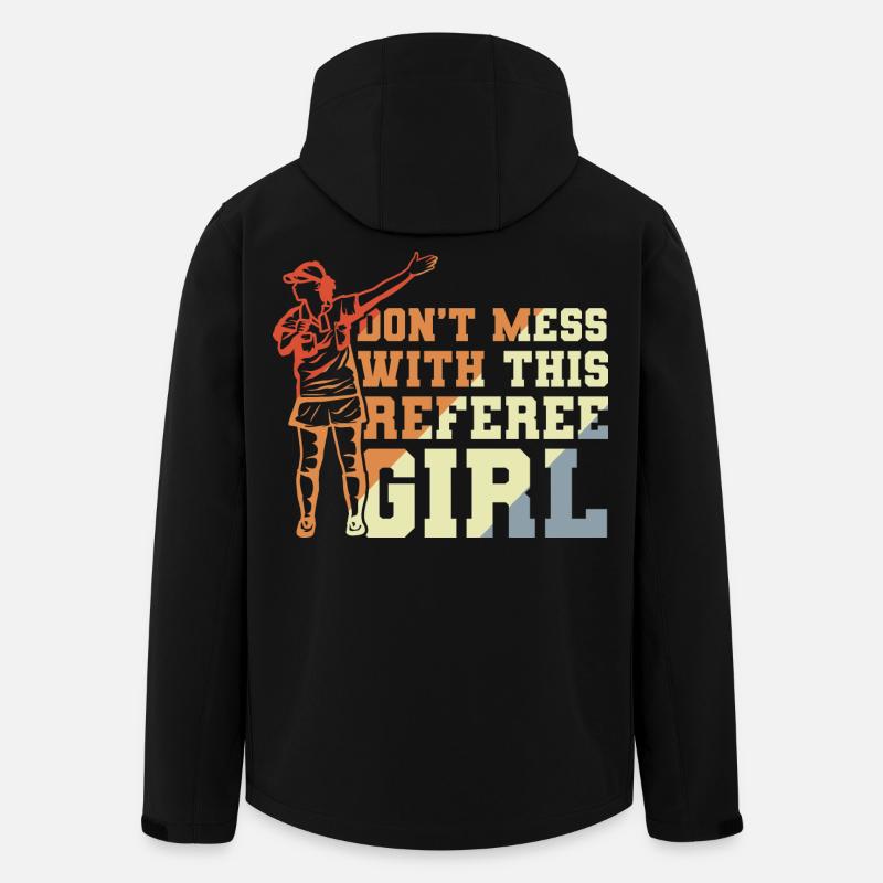 Don't Mess With This Referee Girl - Men’s Recycled Softshell Jacket by Stanley/Stella - black