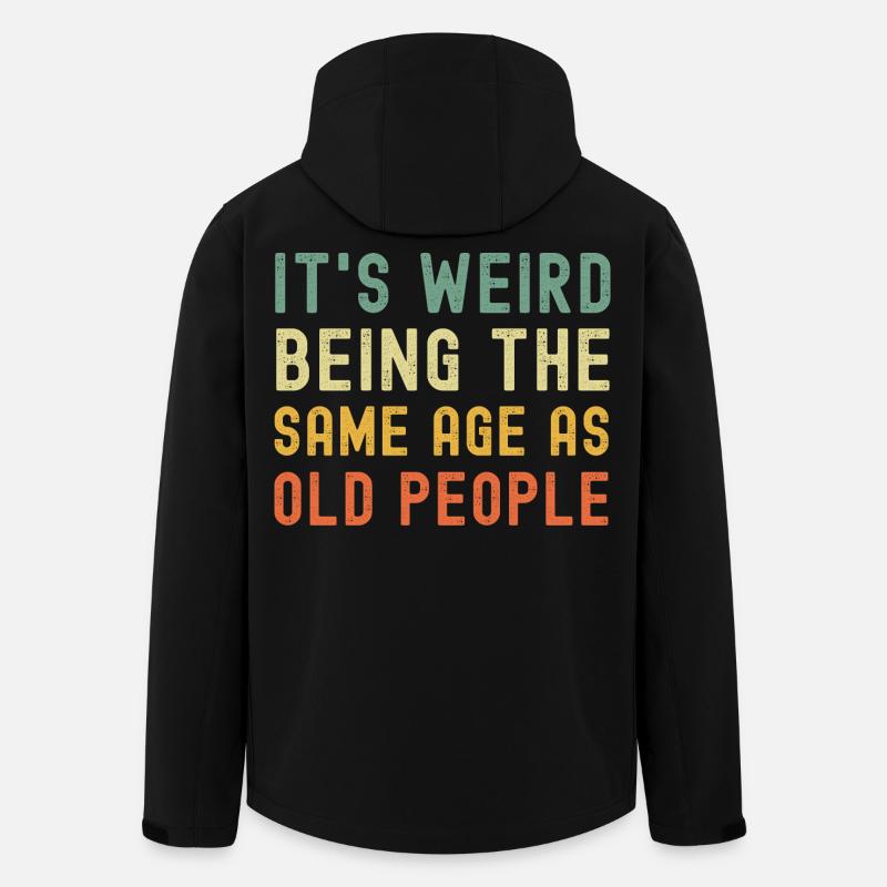 It's weird being the same age as old people - Recycelte Männer Softshell-Jacke von Stanley/Stella - Schwarz
