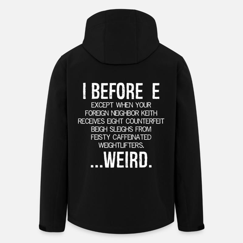 I Before E Weird funny shirt - Recycelte Männer Softshell-Jacke von Stanley/Stella - Schwarz