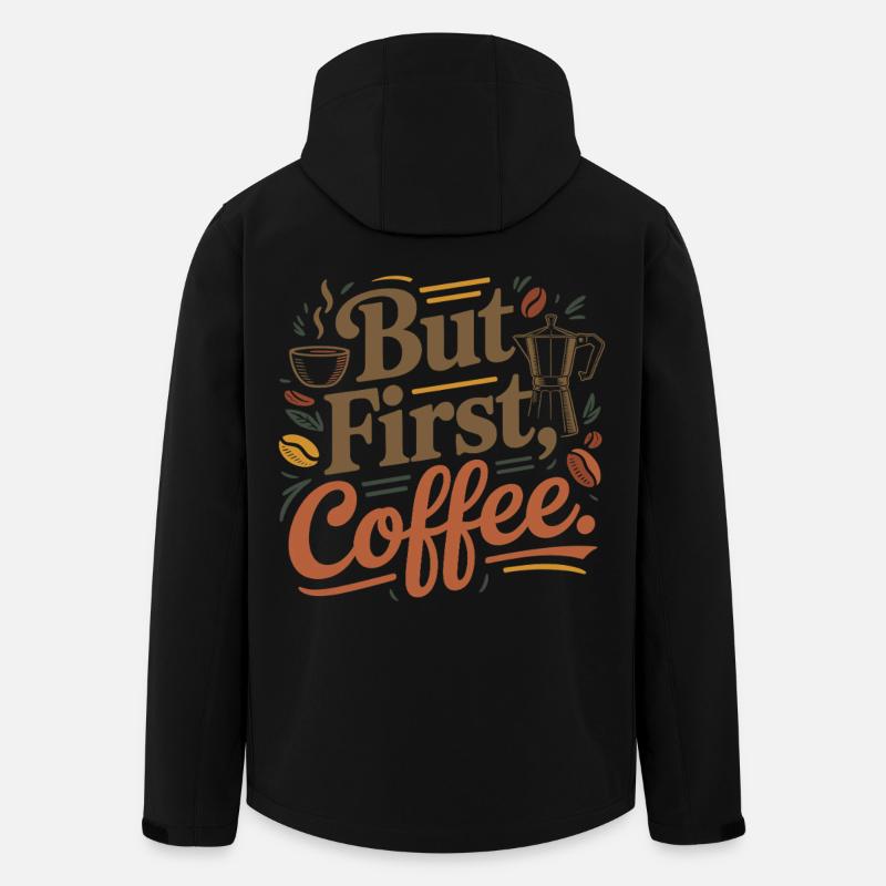 But First Coffee Kaffee Spruch für Morgenmuffel - Recycelte Männer Softshell-Jacke von Stanley/Stella - Schwarz