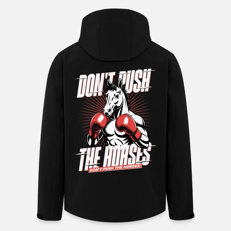 Don't push the horses – Legendärer Boxsport-Spruch - Recycelte Männer Softshell-Jacke von Stanley/Stella - Schwarz