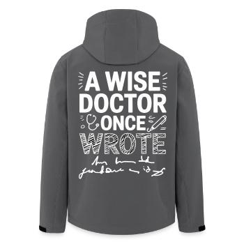 Wise Doctor Quote Graphic - Men’s Recycled Softshell Jacket by Stanley/Stella - black - Back - AI Model Male 185 light (185cm)