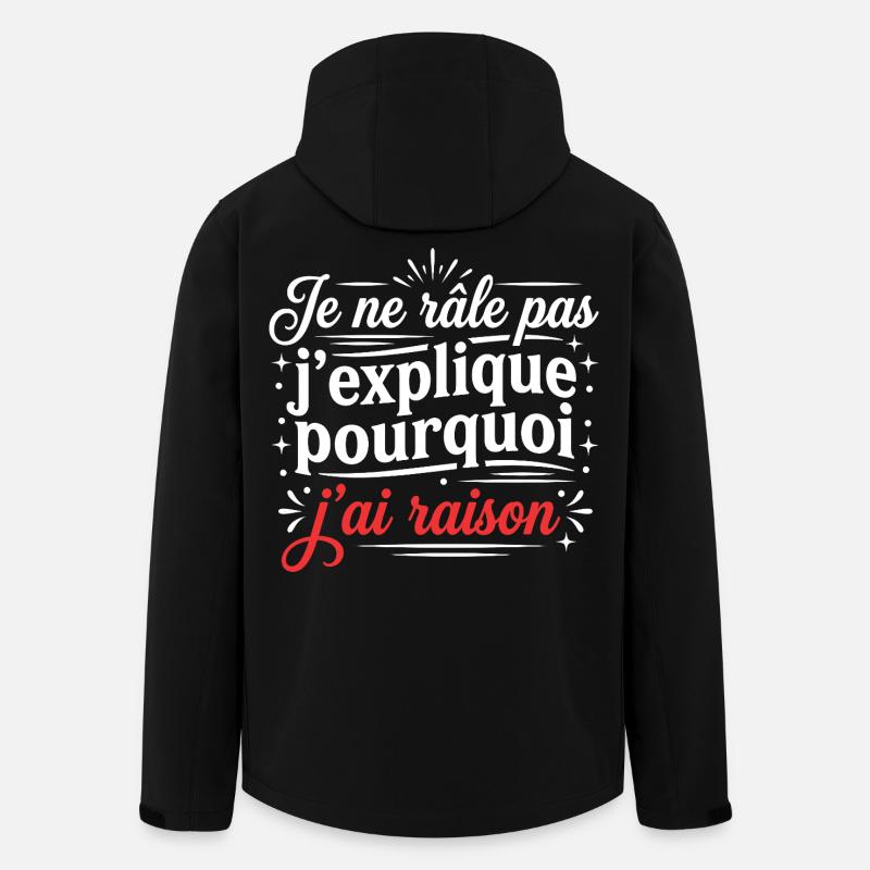 Grognon Humour Râleur J'ai Raison - Veste softshell homme en polyester recyclé Stanley/Stella - noir
