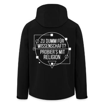 Atheismus Wissenschaft Spruch - Recycelte Männer Softshell-Jacke von Stanley/Stella - Schwarz - Hinten - AI Model Male 185 light (185cm)