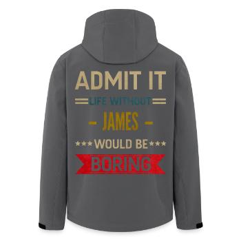 Admit It Life Without James Would Be Boring James - Men’s Recycled Softshell Jacket by Stanley/Stella - black - Back - AI Model Male 185 light (185cm)