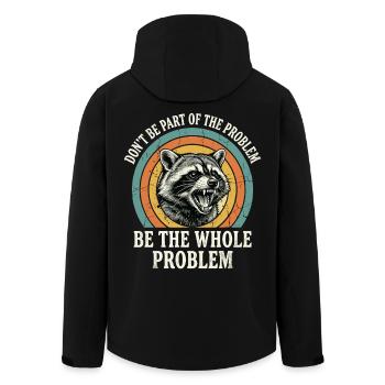 Raccoon, Don't Be Part Of The Problem, Ironic - Men’s Recycled Softshell Jacket by Stanley/Stella - black - Back - AI Model Male 185 light (185cm)