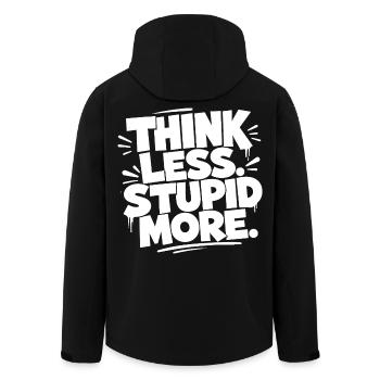 Think Less. Stupid More. - Men’s Recycled Softshell Jacket by Stanley/Stella - black - Back - AI Model Male 185 light (185cm)