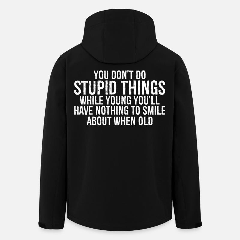 you don't do stupid things while young you'll have - Recycelte Männer Softshell-Jacke von Stanley/Stella - Schwarz
