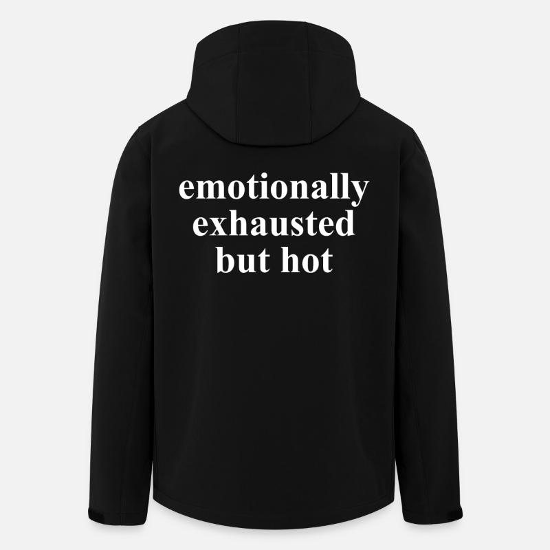 Emotionally Exhausted But Hot Spruch - Recycelte Männer Softshell-Jacke von Stanley/Stella - Schwarz