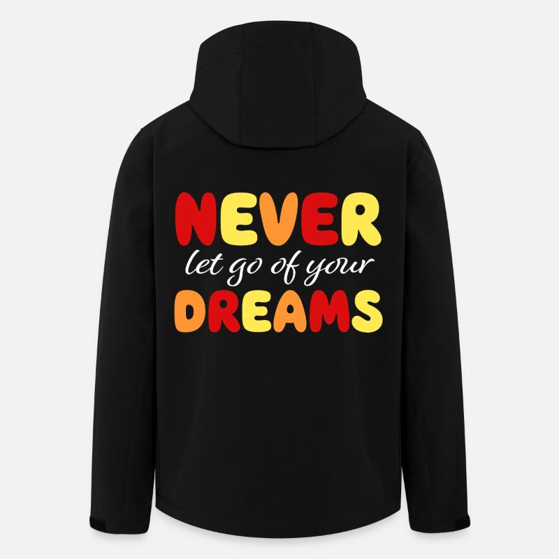 Ne jamais lâcher ses rêves - Motivation - Courage - Veste softshell homme en polyester recyclé Stanley/Stella - noir
