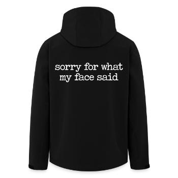 Sorry For What My Face Said - Lustiger Spruch - Recycelte Männer Softshell-Jacke von Stanley/Stella - Schwarz - Hinten - AI Model Male 185 light (185cm)