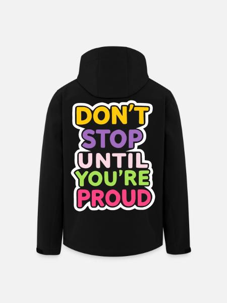 Dont Stop Until You Proud - Men’s Recycled Softshell Jacket by Stanley/Stella - black