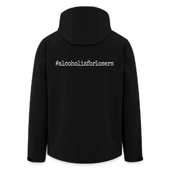 Alcohol Is For Losers Alkoholfrei Sober Ohne Alk - Men’s Recycled Softshell Jacket by Stanley/Stella - black - Back - AI Model Male 185 light (185cm)