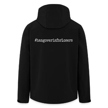 Hangover Is For Losers Kater Ist Für Verlierer Alk - Recycelte Männer Softshell-Jacke von Stanley/Stella - Schwarz - Hinten - AI Model Male 185 light (185cm)