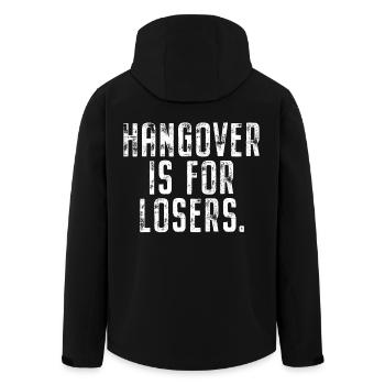 Hangover Is For Losers Kater Ist Für Verlierer Alk - Recycelte Männer Softshell-Jacke von Stanley/Stella - Schwarz - Hinten - AI Model Male 185 light (185cm)