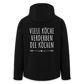 Viele Köche Verderben Die Köchin Küche Kochen Koch - Recycelte Männer Softshell-Jacke von Stanley/Stella - Schwarz - Hinten - AI Model Male 185 light (185cm)