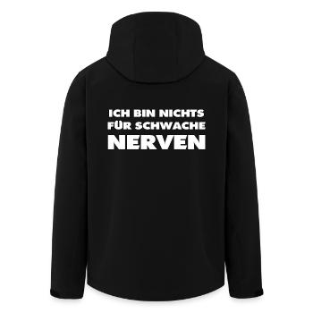Ich Bin Nichts für Schwache Nerven - Spruch - Recycelte Männer Softshell-Jacke von Stanley/Stella - Schwarz - Hinten - AI Model Male 185 light (185cm)